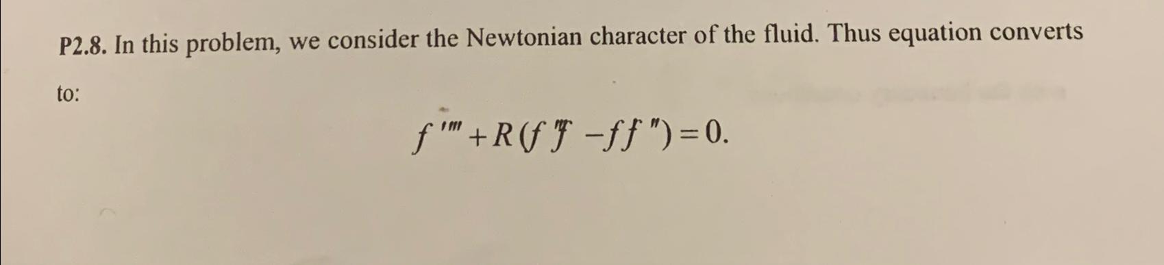  P2.8. In this problem, we consider the Newtonian character of the
