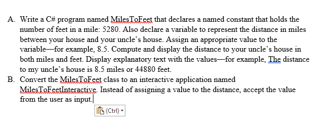  Write a C# program named Miles-ToEest that declares a named constant