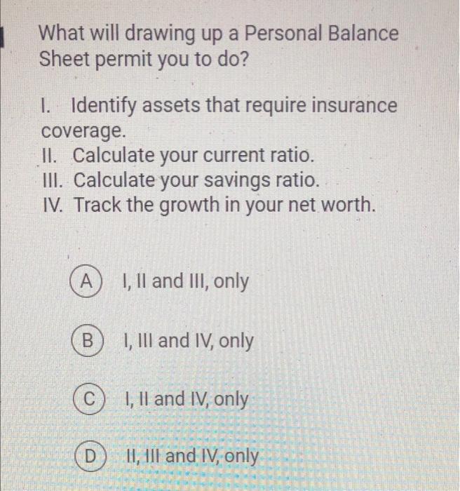 please answer these questions What will drawing up a Personal Balance Sheet