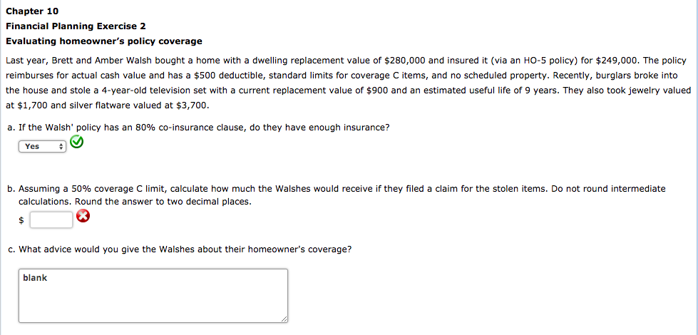  Chapter 10 Financial Planning Exercise 2 Evaluating homeowner's policy coverage Last