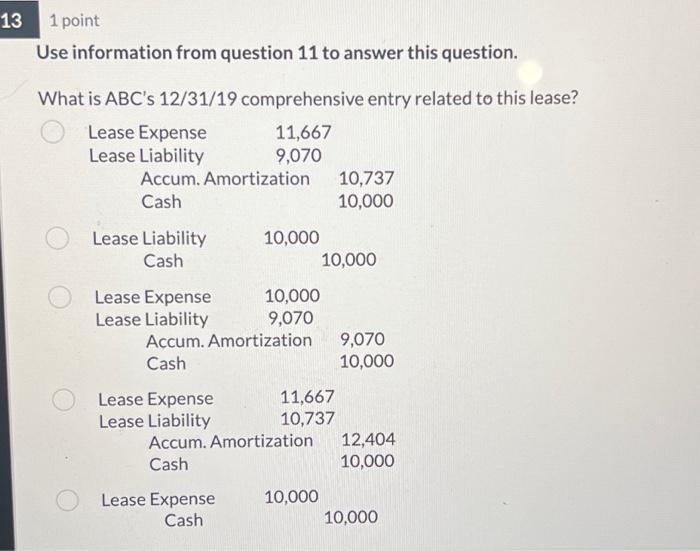 information from question 11 to answer this question. What amount does ABC