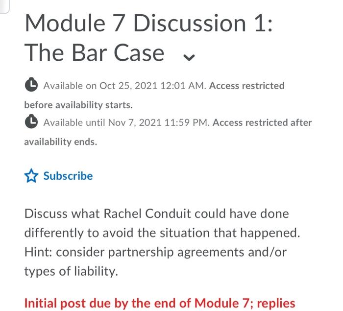  Module 7 Discussion 1: The Bar Case v Available on Oct