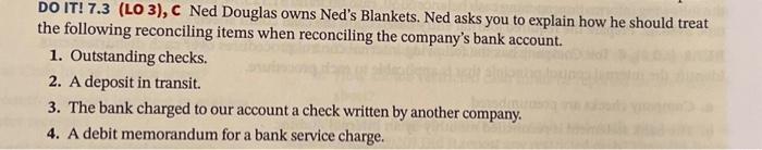  DO IT! 7.3 (LO 3), C Ned Douglas owns Ned's Blankets.