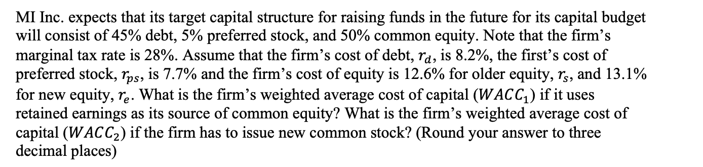 EXCEL MI Inc. expects that its target capital structure for raising funds