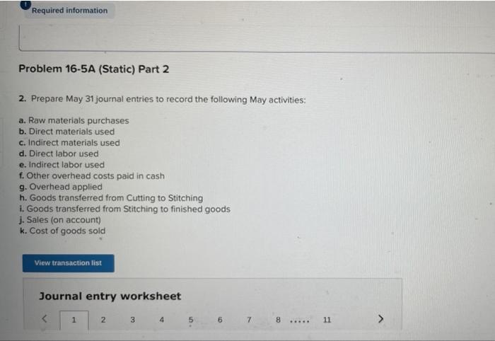 to the questions displayed below.] Sierra Company manufactures soccer balls in two
