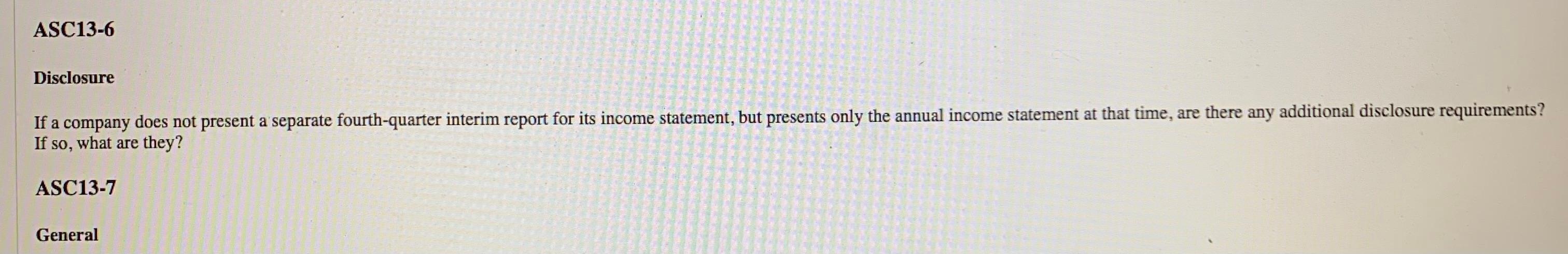  If a company does not present a separate fourth-quarter interim report