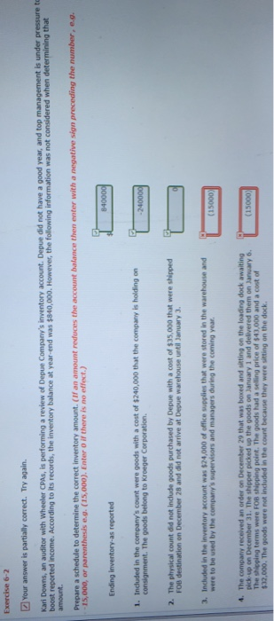  Exercise 6-2 Your answer is partially correct. Try again. Kari Dewns,