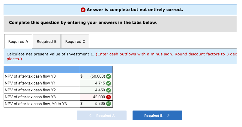 opportunities, both of which require a $50,000 initial cash outlay in year