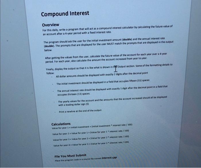  Compound Interest Overview For this daily, write a program that will