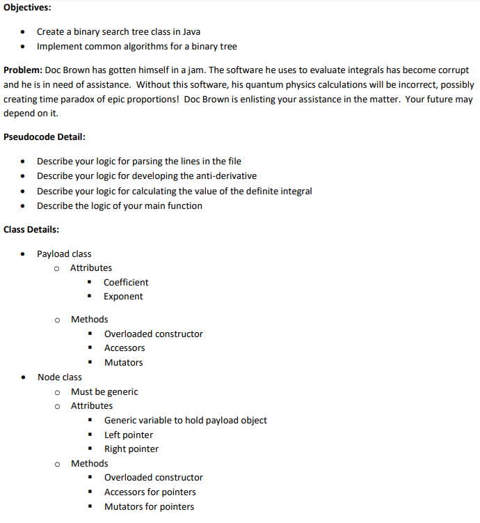 Language is Java, SDK 8 Objectives Create a binary search tree class