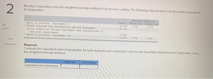  2 Mccabe Corporation uses the weighted average method in its process