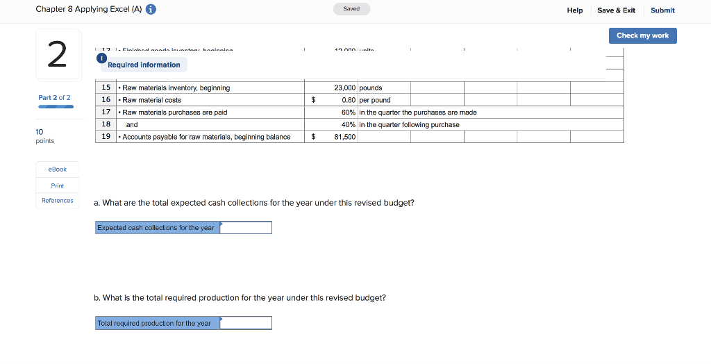 unit 8Accounts receivable, beginning balance 9. Sales collected in the quarter sales