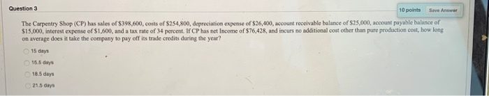  Question 3 10 points Save Answer The Carpentry Shop (CP) has