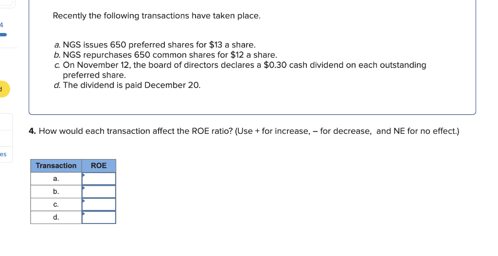 preferred shares for $13 a share b. NGS repurchases 650 common shares