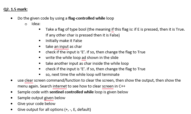 i Language:C++ - Do the given code by using a flag-controlled while