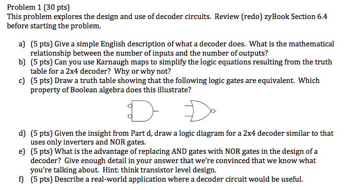  Problem 1 (30 pts) This problem explores the design and use