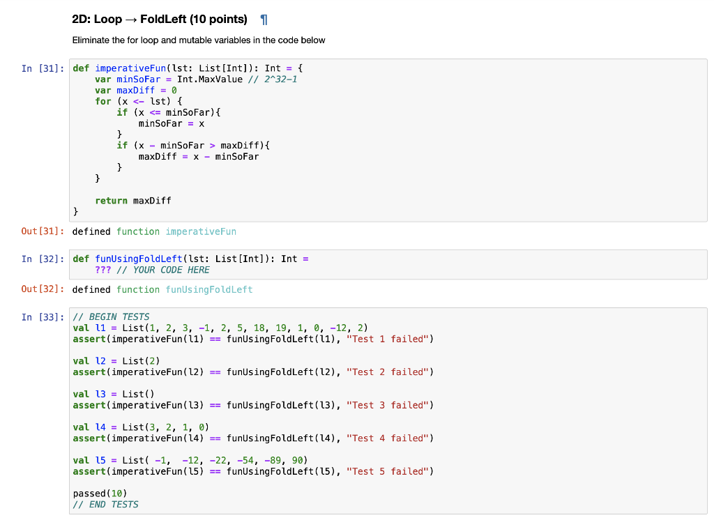 Code needs to be in Scala 2D: Loop FoldLeft (10 points) 1