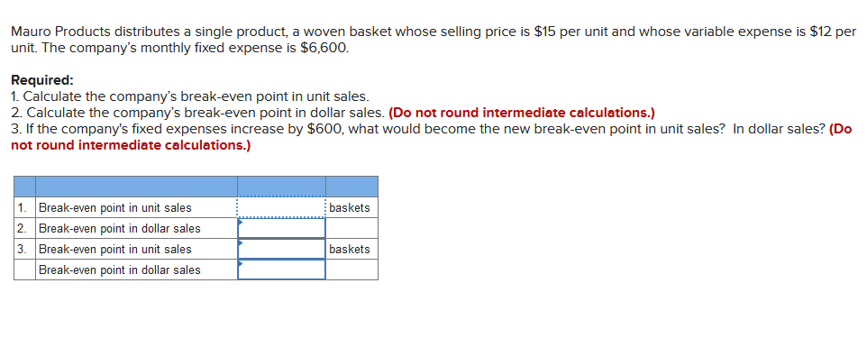 a.) b.) . Mauro Products distributes a single product, a woven basket