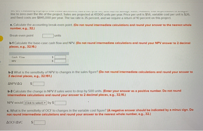 project that costs $650,000, has a five-year life, and has no salvage