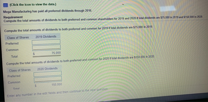  (Click the icon to view the data.) Mega Manufacturing has paid