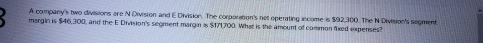 B A company's two divisions are N Division and E Division.