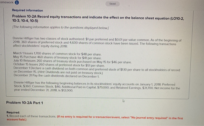  omework Saved Required information Problem 10-2A Record equity transactions and indicate