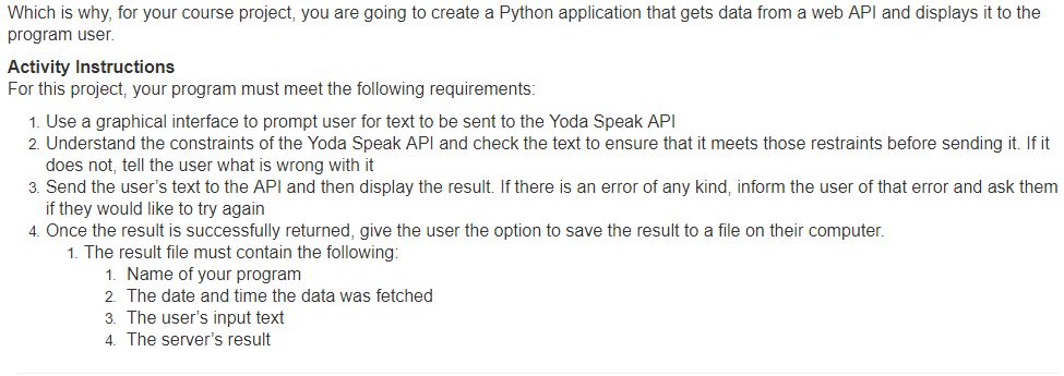 NEED A PROGRAM DEVELOPED USING PYTHON. it SHOULD MUST MEET THE ACTIVITY