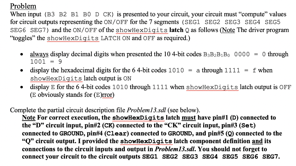 Provide Missing components and Missing connections in Problem13.sdl. Circuits have been provided
