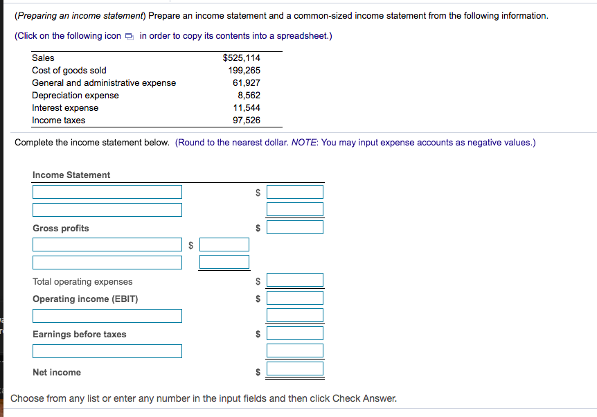  (Preparing an income statement) Prepare an income statement and a common-sized