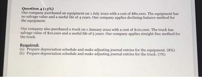 please be quick i have less time please Question 4 (15\%) Our