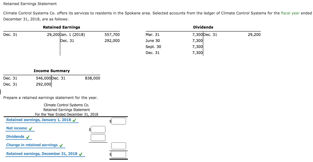 Retained Earnings Statement Climate Control Systems Co. offers its services to residents