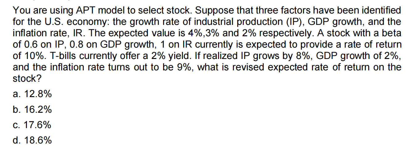 You are using APT model to select stock. Suppose that three