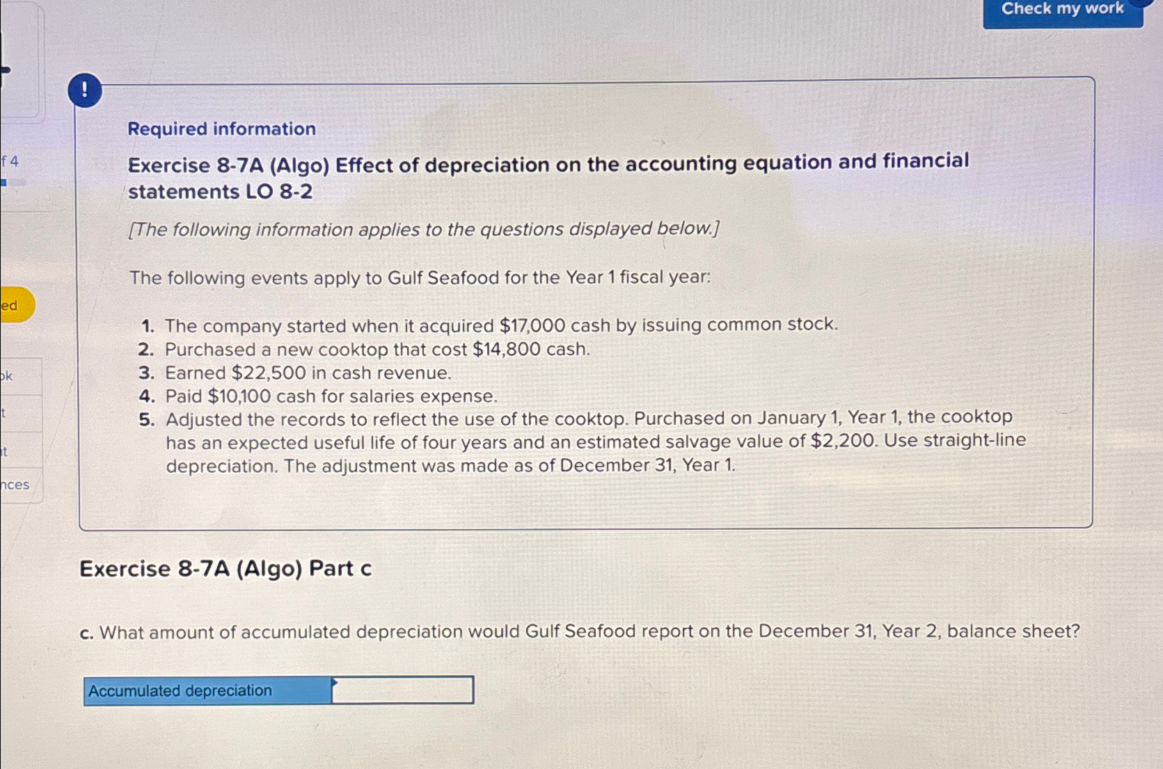  Check my work ! Required information Exercise 8-7A (Algo) Effect of