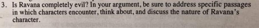 I need the answer as soon as possible 3. Is Ravana completely