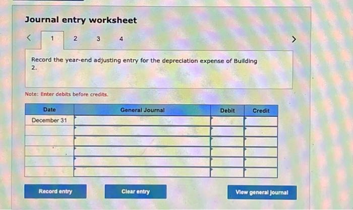 total each column. Journal entry worksheet Record the year-end adjusting entry for