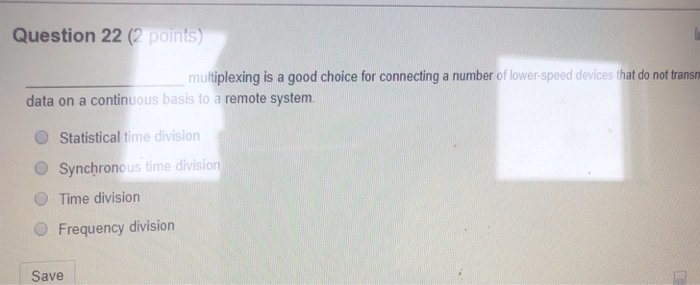 single fiber optic line O Time division Dense wavelengua division OFrequency division