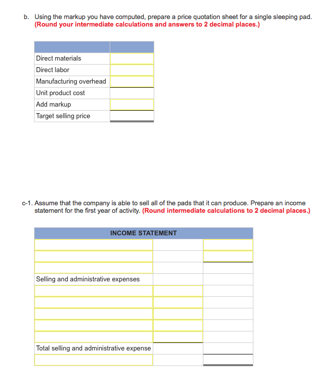 product a. An investment of $1,340,000 will be necessary to carry inventories