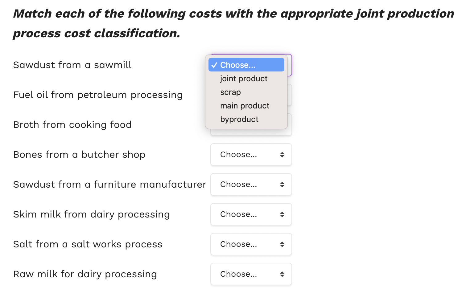 **PLEASE USE ANSWERS PROVIDED IN THE DROP DOWN FOR ALL** Match