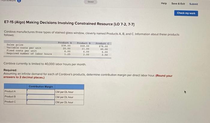  Saved Help Save & Exit Submit Check my work E7-15 (Algo)