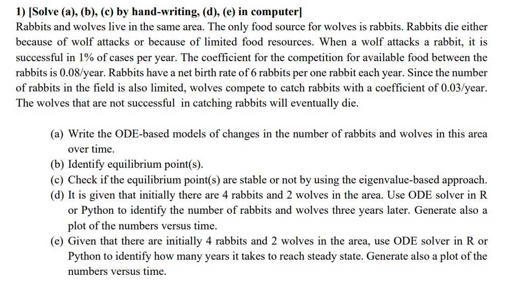  [Solve (a),(b),(c) by hand-writing, (d),(e) in computer] Rabbits and wolves live