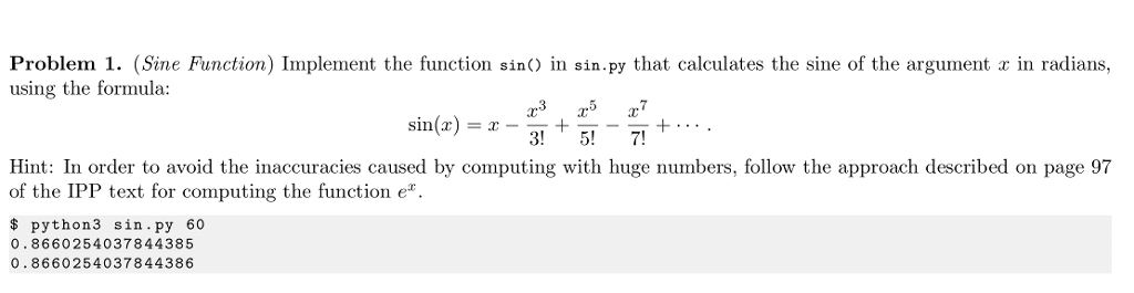  import math import stdio import sys # Return sin(x) calculated using