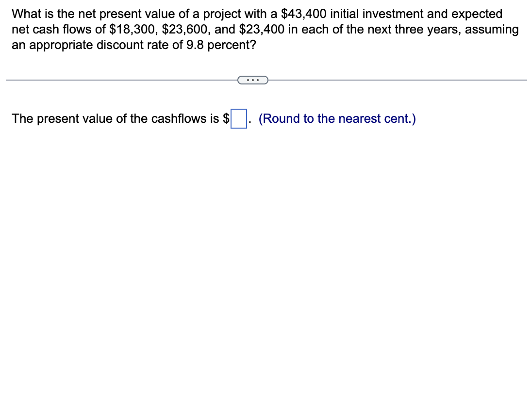 Please help me solve this! What is the net present value of