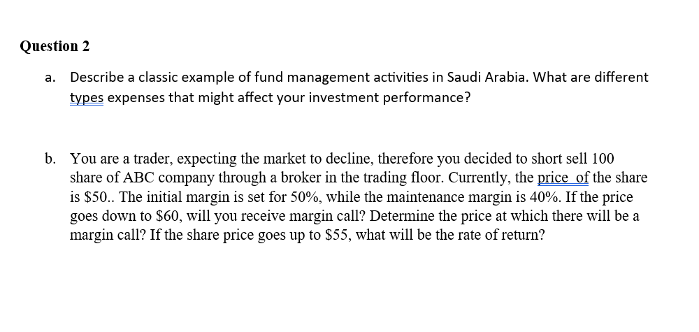  Question 2 a. Describe a classic example of fund management activities