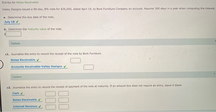 help please!! Entries for Notes Receivable Valley Designs issued a 90-day, 8%