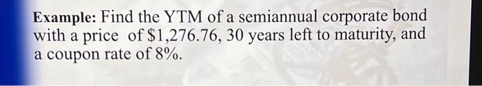 please do not use excel to solve Example: Find the YTM of