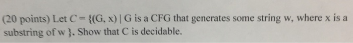  (20 points) Let C = {(G, x) | G Is a