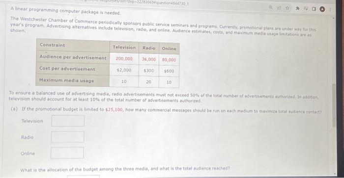  A linear programming computer packoge is needed. The Westchester Chamber of
