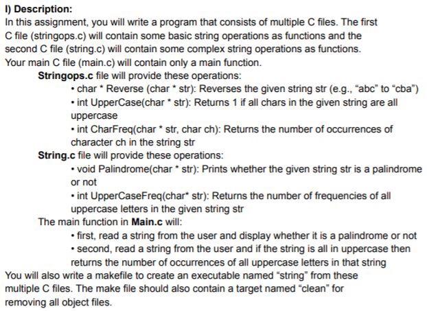 1) Description: In this assignment, you will write a program that