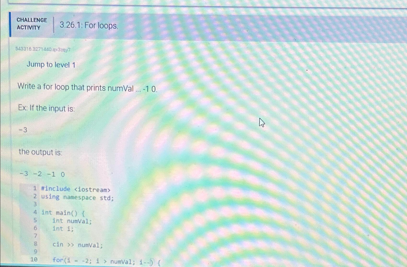  CHALLENGE ACTIVITY 3.26.1: For loops. 543316.3271440.93zqy7 Jump to level 1 Write