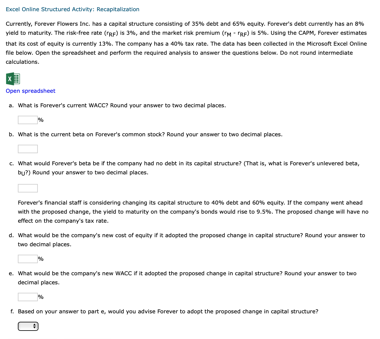 EXCELL NOT NEEDED!!! ALL INFO PROVIDED Excel Online Structured Activity: Recapitalization Currently,